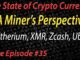 Live Episode #35 A Miner's perspective, state of cryptocurrency mining! Ethereum, XMR, Zcash, Ubiq